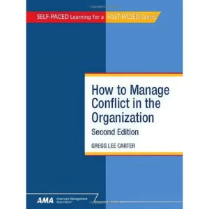 کتاب How to Manage Conflict in the Organization اثر Gregg Lee Carter کد3782