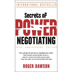 کتاب Secrets of Power Negotiating, 25th Anniversary Edition اثر Roger Dawson انتشارات Career Press کد m21101
